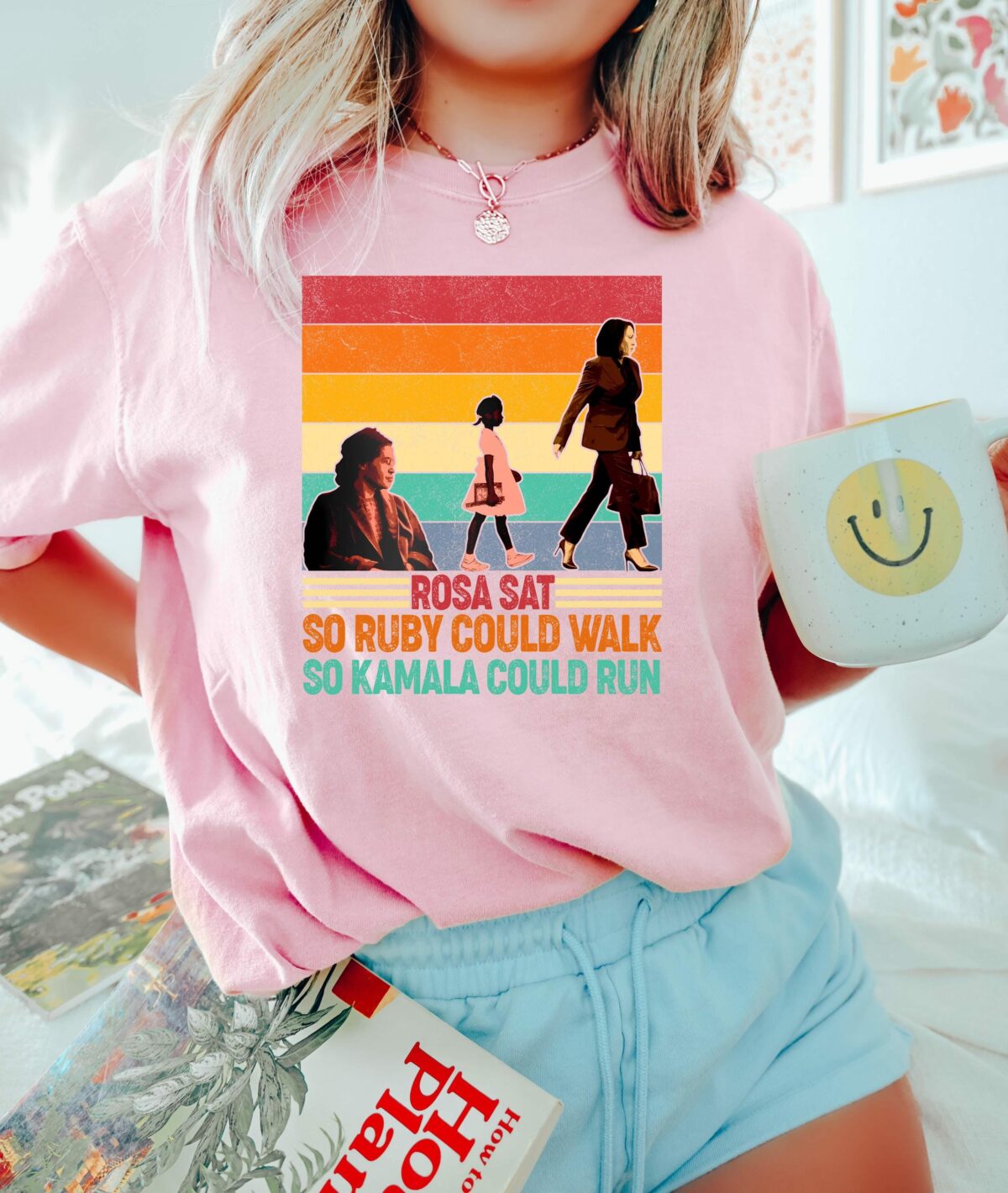 Rosa Sat So Ruby Could Walk So Kamala Could Run Shirt Kamala Harris For President Black Women Power Shirt Feminist Shirt Democrats Shirt 3