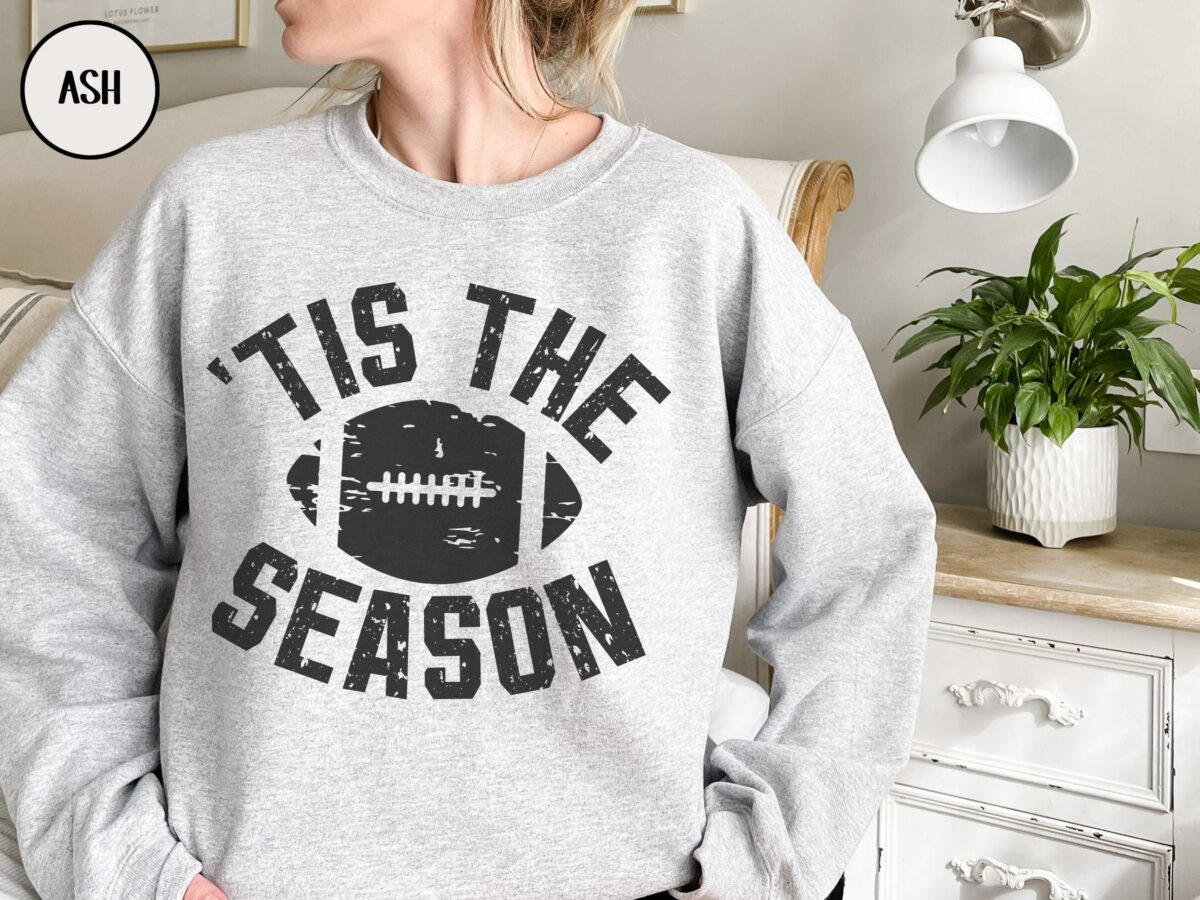 Tis The Season Football Sweatshirt Tis The Season Sweater Football Mom Shirt Game Day Football Football Coach Gift Touchdown Season 2