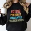 Voting Prevents Unwanted Presidencies Shirt 2024 Election Tee 4 2