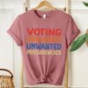 Voting Prevents Unwanted Presidencies Shirt Election shirt Political t shirt 5