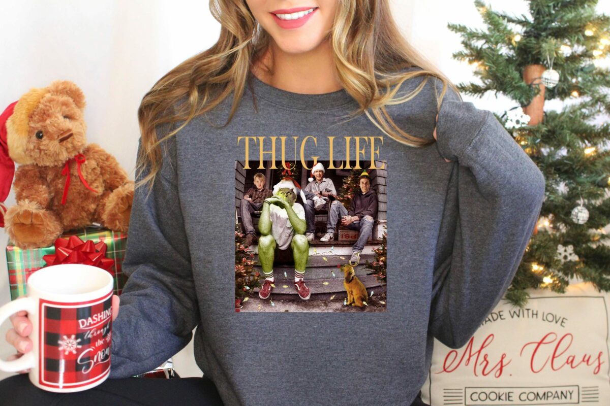 Thug Life Grinch Sweatshirt Grinchmas Season Christmas Friends Sweatshirt Thug Life Christmas Movie Sweater Christmas Gifts Ugly Sweater 3