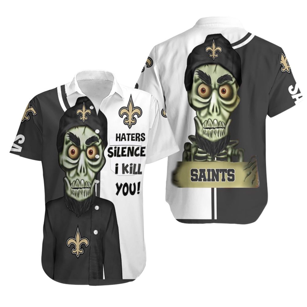 new orleans saints haters i kill you 3d hawaiian shirt 6oley